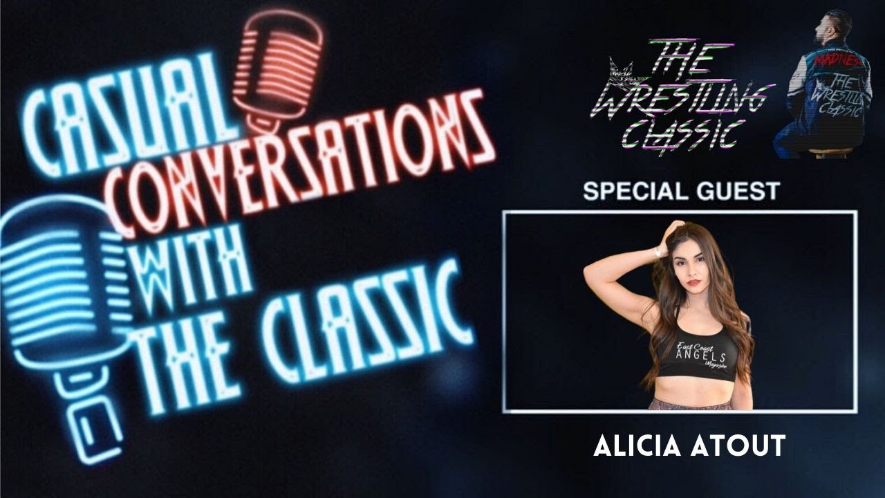 Alicia Atout On Creepy DM’s, Favourite Interviews, Working With Impact Wrestling, MLW, AEW – Casual Conversations