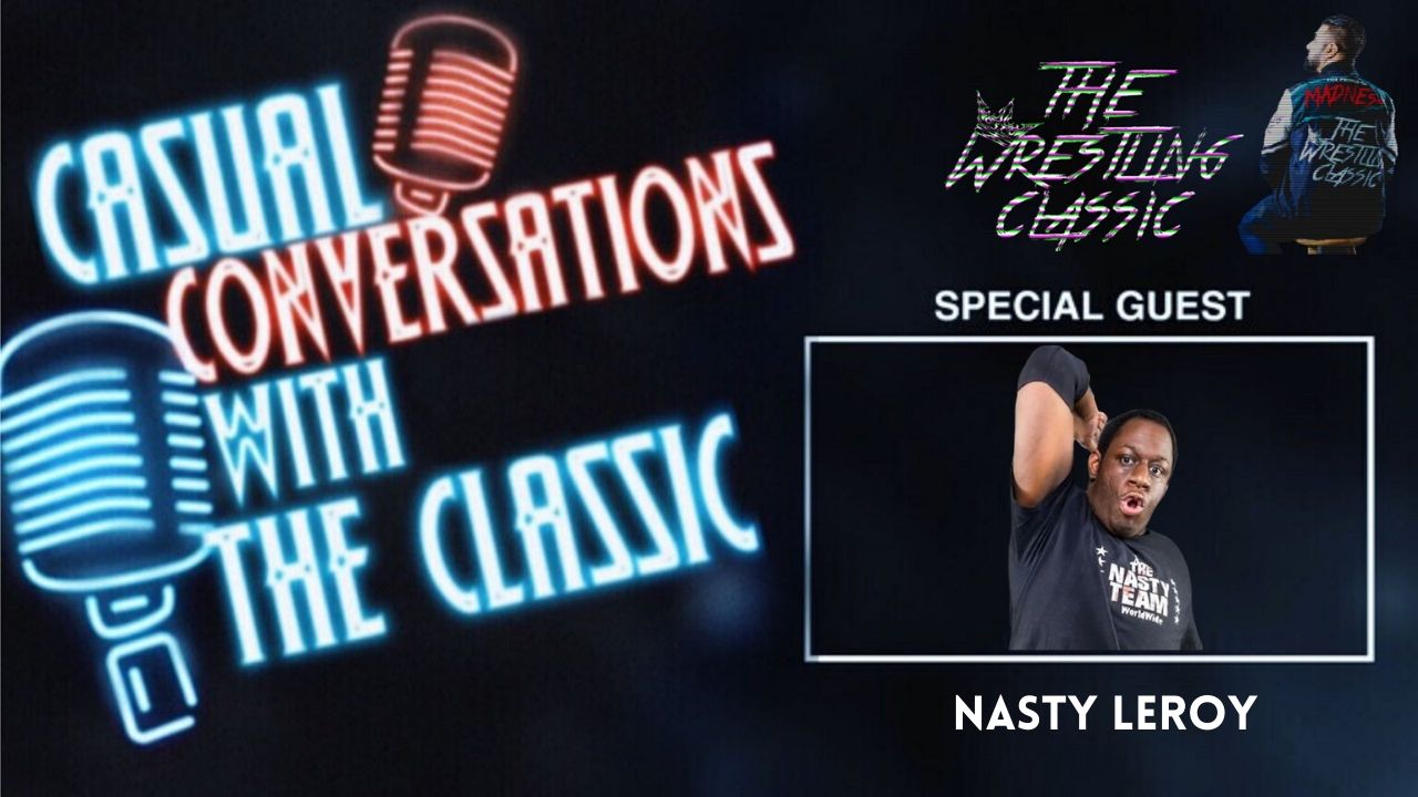 Nasty Leroy On Janela Zone, QT Marshall, Lio Rush, Rat Bastard List, Nasty Team – Casual Conversations