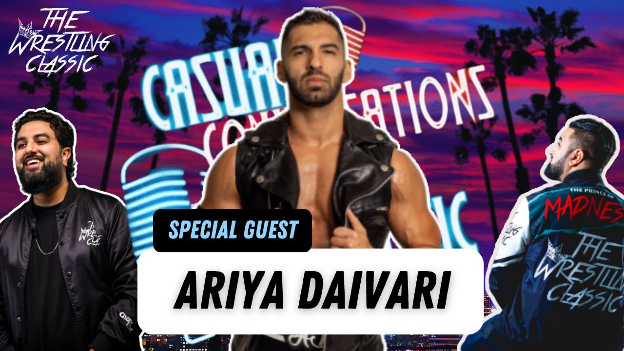 Ariya Daivari On His WWE Run, Daivari Dinero Character, Working With His Brother, Future Goals – Casual Conversations