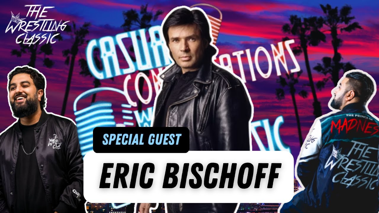 Eric Bischoff On AEW, Hall Of Fame Induction, NWO, Macho Man Doc, Bret Hart – Casual Conversations