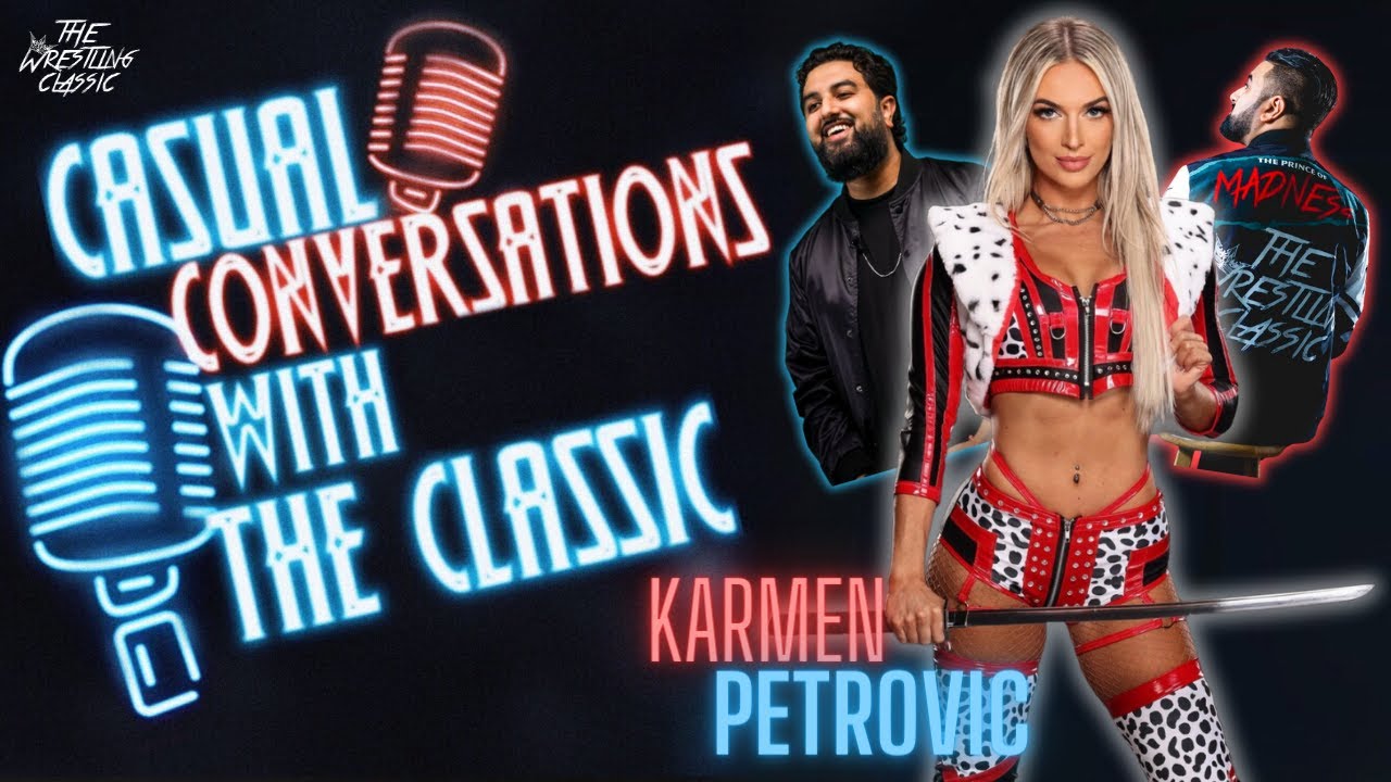 Karmen Petrovic On WWE NXT, Karate, Natalya, Shawn Michaels, WWE Tryout, Growing Up & More – Casual Conversations