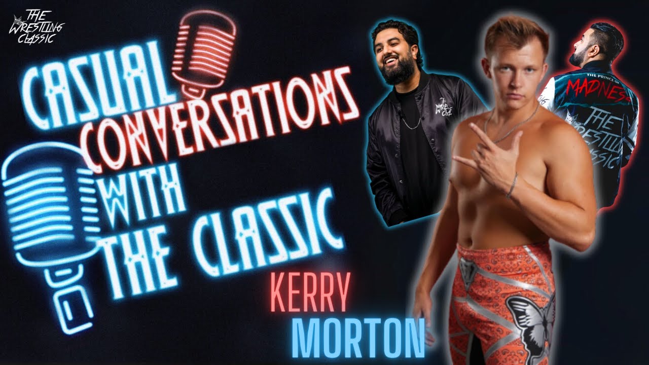 Kerry Morton On The Southern Six, NWA, Being Third Generation, Balancing School, Wrestling & More – Casual Conversations