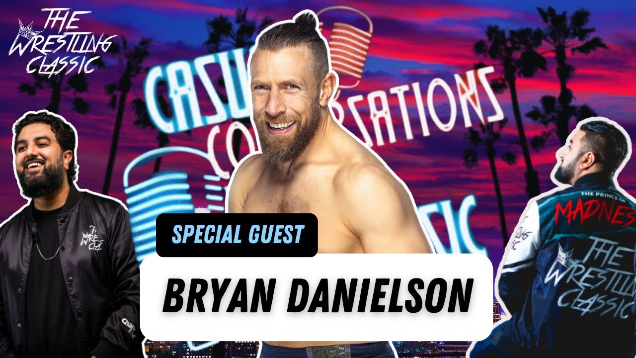 “The American Dragon” Bryan Danielson On Joining AEW, Headlining Wrestlemania, The White Tee – Casual Conversations