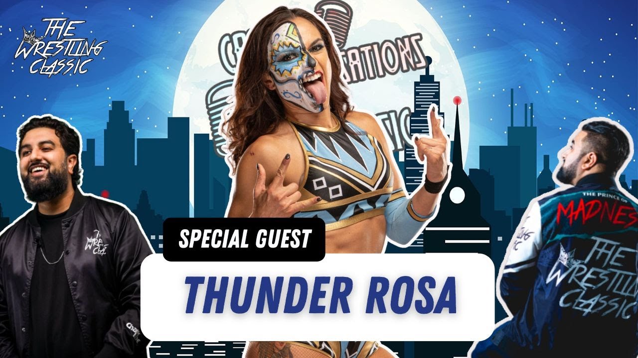 Thunder Rosa On Creating Thunder Rosa, Britt Baker Feud, Mission Pro Wrestling, Her Journey – Casual Conversations