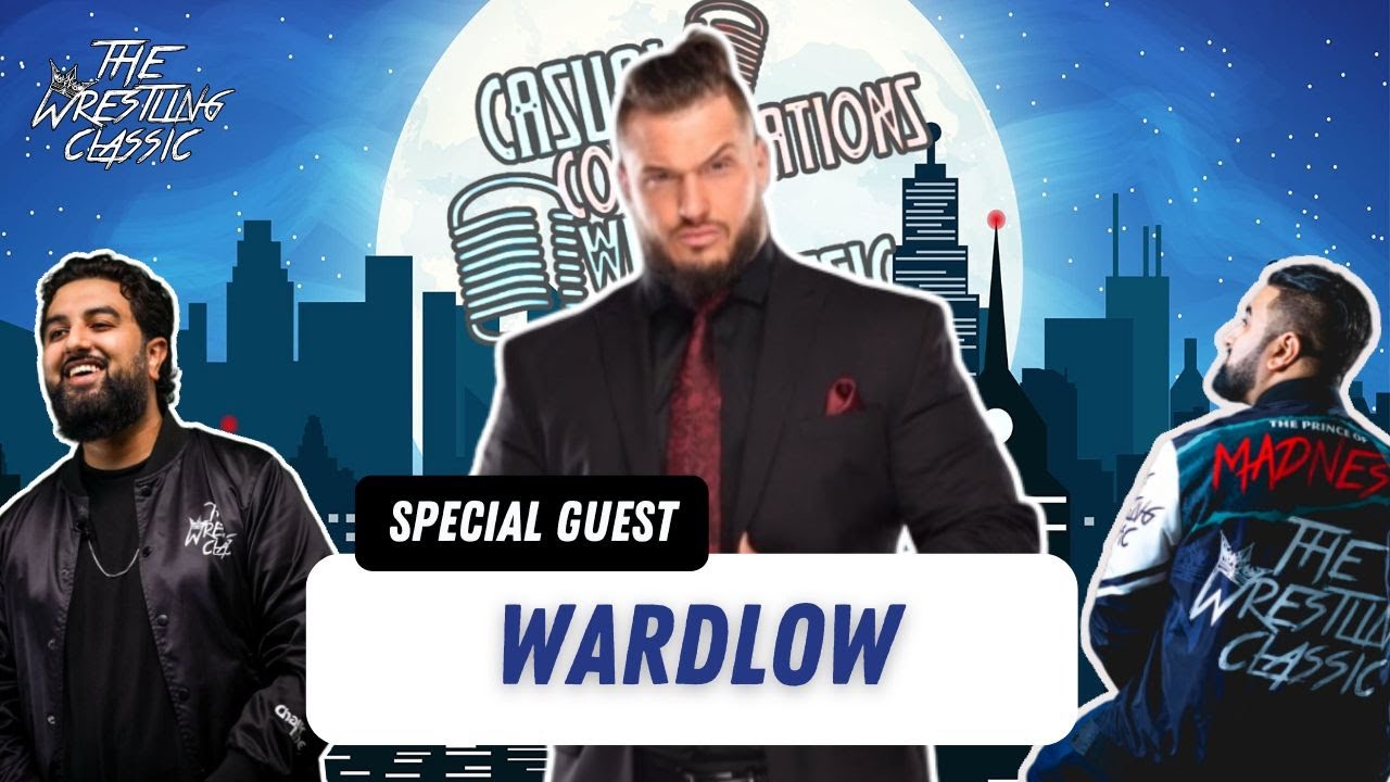 Wardlow On His Journey, Early Influences, Thoughts On MJF, Bret Hart, CM Punk, Cody Rhodes – Casual Conversations