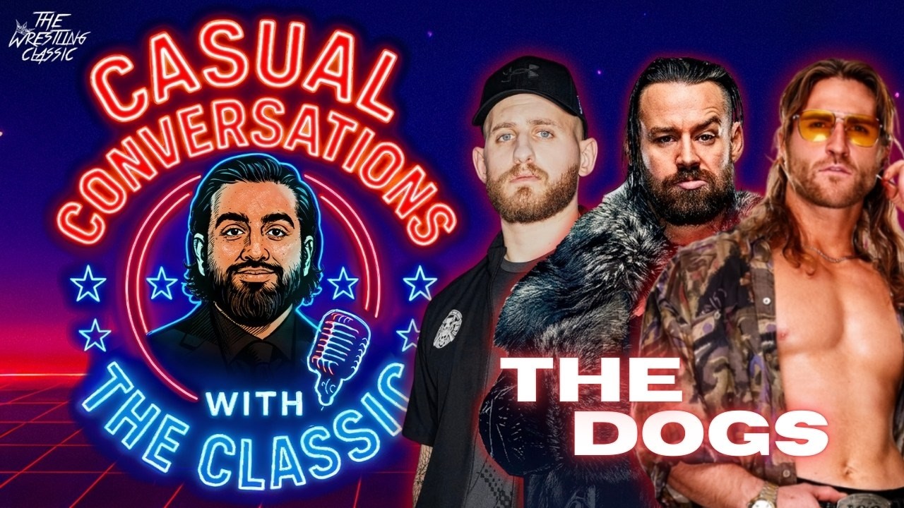 The Dogs on AEW, Goals, Darby Allin, Orange Cassidy, MJF, Drilla Maloney, Gabe Kidd Ends The Show!