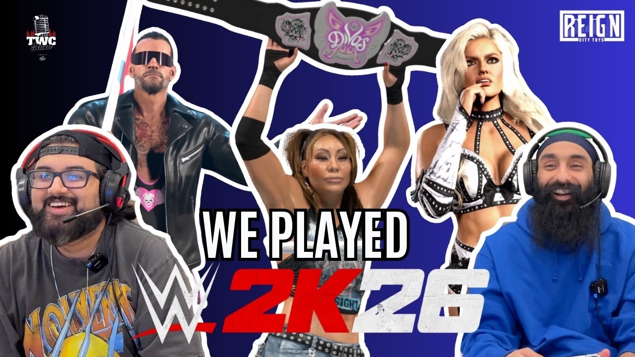WE PLAYED WWE2K26 – TWC Show Episode 222