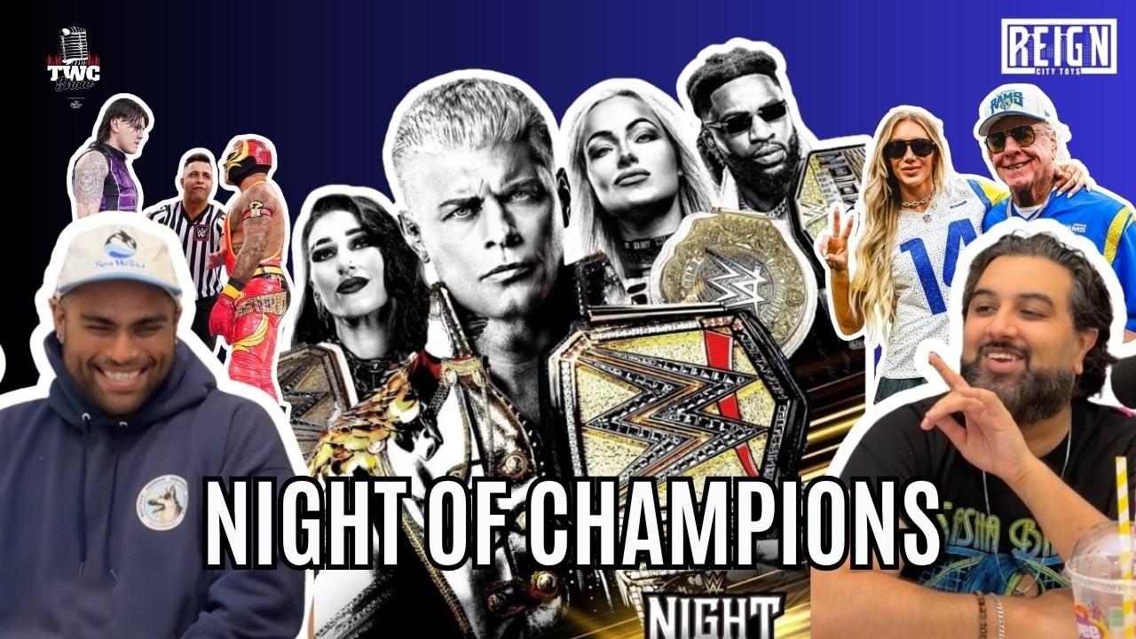 Night of Champions, Fathers Day & King and Queen of the Ring Finals  – TWC Show Episode 236