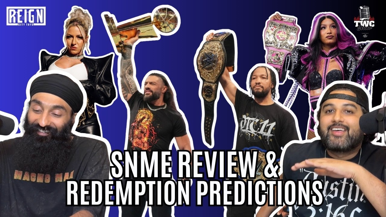 SNME Review & AEW Redemption Predictions – TWC Show Episode 240