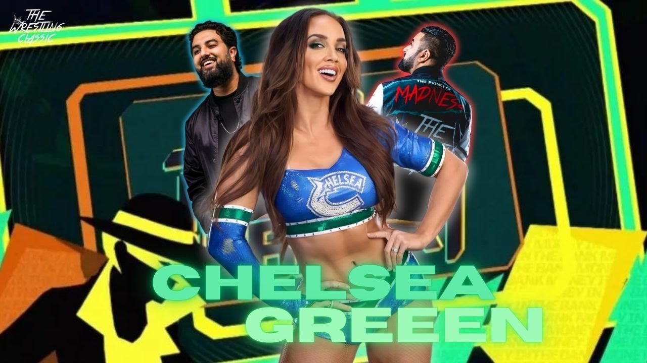 Chelsea Green on Indian Weddings, Vancouver & Her WWE Career – MITB 2024