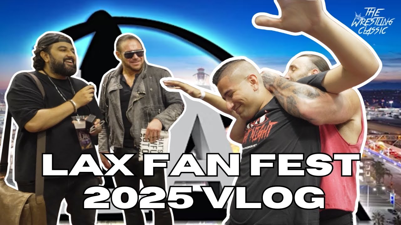 LAX Fan Fest 2025 Vlog – The Wrestling Classic